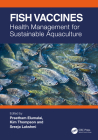 Fish Vaccines: Health Management for Sustainable Aquaculture Cover Image