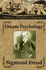 Dream Psychology: Psychoanalysis For Beginners Cover Image