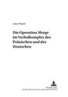 Die Operation «Merge» Im Verbalkomplex Des Polnischen Und Des Deutschen (Danziger Beitraege Zur Germanistik #4) Cover Image
