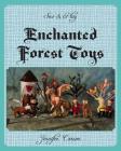 Sew and Play: Enchanted Forest Toys Cover Image