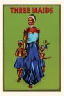 Vintage Journal Three Maids, African Girls By Found Image Press (Producer) Cover Image