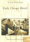 Early Chicago Hotels (Postcard History) By William R. Host Cover Image