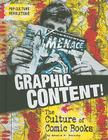 Graphic Content!: The Culture of Comic Books Cover Image