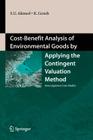 Cost-Benefit Analysis of Environmental Goods by Applying Contingent Valuation Method: Some Japanese Case Studies By Uddin Sarwar Ahmed, Keinosuke Gotoh Cover Image