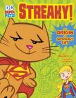 Streaky: The Origin of Supergirl's Cat (DC Super-Pets Origin Stories) By Steve Korté, Art Baltazar (Illustrator) Cover Image