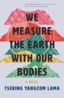 We Measure the Earth with Our Bodies Cover Image