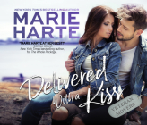 Delivered with a Kiss By Marie Harte, Emily Beresford (Read by) Cover Image