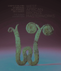 West African Bronze Masterworks: The Syrop Collection Cover Image