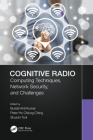 Cognitive Radio: Computing Techniques, Network Security and Challenges Cover Image