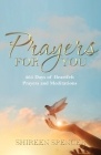 Prayers for You: 365 Days of Heartfelt Prayers and Meditations By Shireen Spencer Cover Image