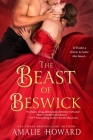 The Beast of Beswick (The Regency Rogues #1) By Amalie Howard Cover Image