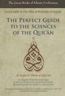 The Perfect Guide to the Sciences of the Qu'ran: Al-Itqan Fi 'Ulum Al-Qur'an (Great Books of Islamic Civilization) By Imam Jalal Al-Suyuti, Osman A. Al-Bili (Editor), Hamid Algar (Translator) Cover Image