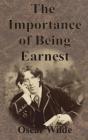 The Importance of Being Earnest By Oscar Wilde Cover Image