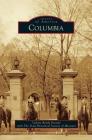 Columbia By Valerie Battle Kienzle, The State Historical Society of Missouri (With) Cover Image