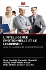 L'Intelligence Émotionnelle Et Le Leadership By Elisa Candida Garavito Checalla, Vidnay Noel Valero Ancco, Wido Willam Condori Castillo Cover Image