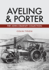 Aveling & Porter: The John Crawley Collection Cover Image