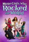 More Girls Who Rocked the World: Heroines from Ada Lovelace to Misty Copeland By Michelle Roehm McCann, David Hahn (Illustrator) Cover Image