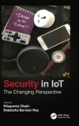Security in IoT: The Changing Perspective By Rituparna Chaki (Editor), Debdutta Barman Roy (Editor) Cover Image