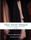 Altar Server Manual By Thom Ryng, Bishop Peter J. Elliott (Foreword by), Clara Fisher (Illustrator) Cover Image