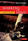 Marking the Mind By Kurt Danziger Cover Image