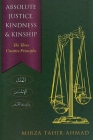 Absolute Justice, Kindness and Kinship By Hadrat Mirza Tahir Ahmad Cover Image