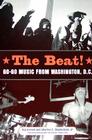 The Beat: Go-Go Music from Washington, D.C. (American Made Music) By Kip Lornell, Jr. Stephenson, Charles C. Cover Image