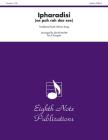 Ipharadisi: (Ee Pah Rah Dee See), Score & Parts (Eighth Note Publications) By David Marlatt (Arranged by) Cover Image