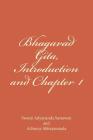 Bhagavad Gita, Introduction and Chapter 1: Gita Dhyanam and Yoga of Despondency By Acharya Abhayananda, Swami Adyananda Saraswati Cover Image