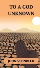 To a God Unknown By John Steinbeck Cover Image