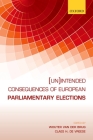 (Un)Intended Consequences of Eu Parliamentary Elections By Wouter Van Der Brug (Editor), Claes H. de Vreese (Editor) Cover Image