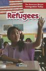Refugees (American Mosaic: Immigration Today) By Sara Howell Cover Image