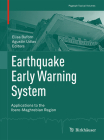 Earthquake Early Warning System: Applications to the Ibero-Maghrebian Region (Pageoph Topical Volumes) By Elisa Buforn (Editor), Agustín Udías (Editor) Cover Image