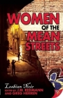 Women of the Mean Streets: Lesbian Noir (Bold Strokes Victory Editions) By J. M. Redmann, Greg Herren Cover Image
