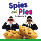 Spies and Pies: The Sound of Ie (Vowel Blends) By Jody Jensen Shaffer Cover Image