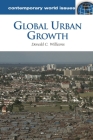 Global Urban Growth: A Reference Handbook (Contemporary World Issues) Cover Image