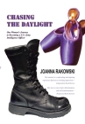 Chasing the Daylight: One Woman's Journey to Becoming a U.S. Army Intelligence Officer Cover Image