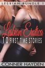 Lesbian Erotica - 10 First Time Stories By Conner Hayden Cover Image
