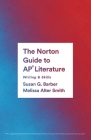 The Norton Guide to AP® Literature: Writing & Skills By Melissa Smith, Susan Barber Cover Image