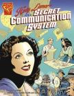 Hedy Lamarr and a Secret Communication System (Inventions and Discovery) By Trina Robbins, Cynthia Martin (Illustrator) Cover Image