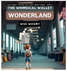 The Whimsical Wallet Wonderland Cover Image