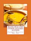 Beans Peas and Other Legumes As Food: Farmers' Bulletin No. 121 Cover Image