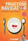 Laxiba The Fructose Navigator: The Standard for Fructose Intolerance (Nutrition Navigator Books #2) By J. N. Stratbucker Cover Image
