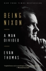 Being Nixon: A Man Divided Cover Image