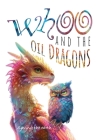Whoo and the oil dragons: Saving the earth Cover Image