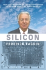 Silicon: From the Invention of the Microprocessor to the New Science of Consciousness By Federico Faggin Cover Image