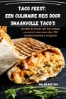 Taco feest: een culinaire reis door smaakvolle taco's: een culinaire reis door smaakvolle taco's Cover Image