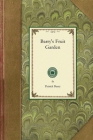 Barry's Fruit Garden (Gardening in America) By Patrick Barry Cover Image