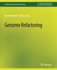 Genome Refactoring (Synthesis Lectures on Synthetic Biology) By Natalie Kuldell, Neal Lerner Cover Image