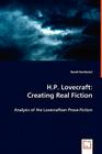 H.P. Lovecraft: Creating Real Fiction By David Szolloskei Cover Image