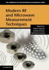 Modern RF and Microwave Measurement Techniques (Cambridge RF and Microwave Engineering) Cover Image